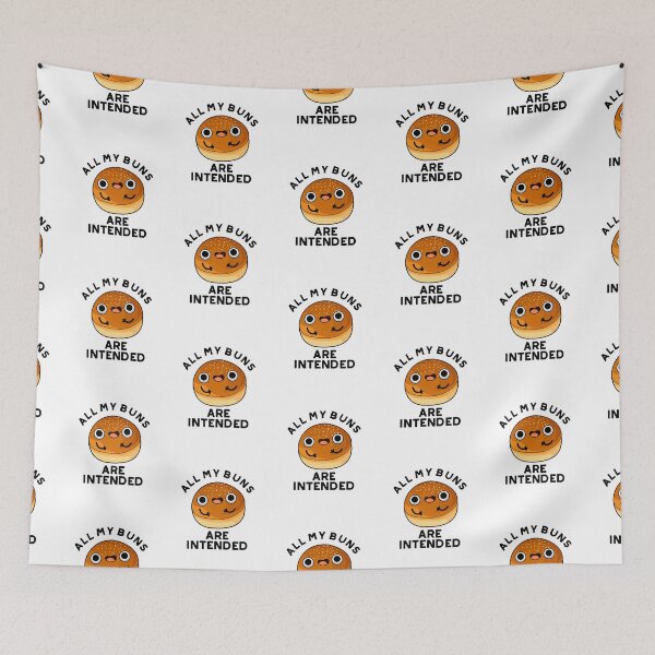 Item preview, All My Buns Are Intended Funny Food Puns  designed and sold by punnybone.