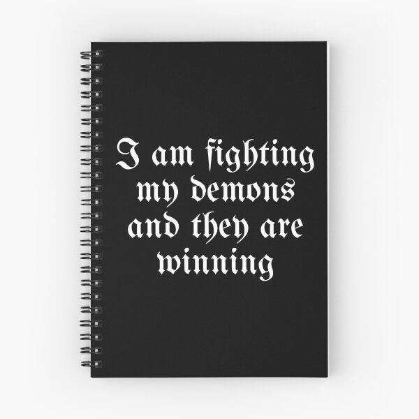 Item preview, I Am Fighting My Demons And They Are Winning designed and sold by iameverything.
