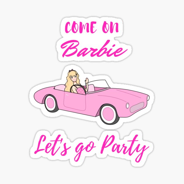 Give 'em the old Razzle Dazzle: C'mon Barbie, Let's Go Party!