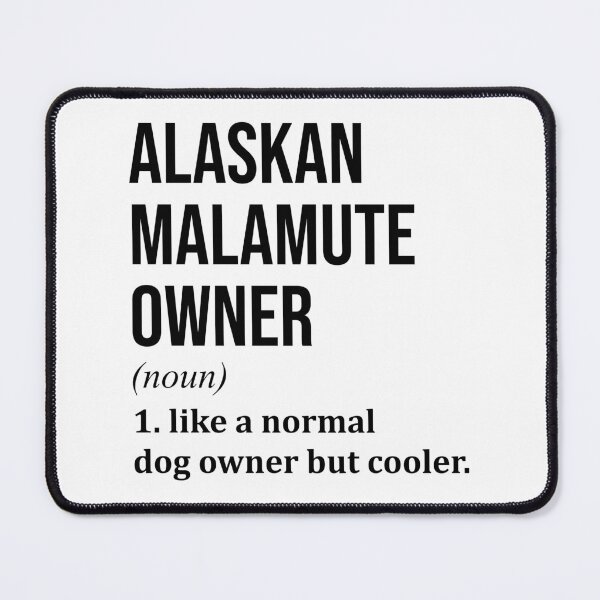 Item preview, Alaskan Malamute Dog Owner Definition designed and sold by XCIV.