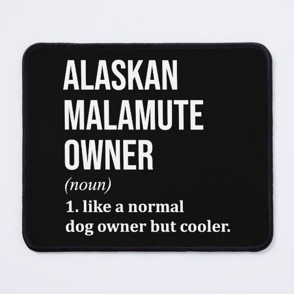 Item preview, Alaskan Malamute Dog Owner Definition designed and sold by XCIV.