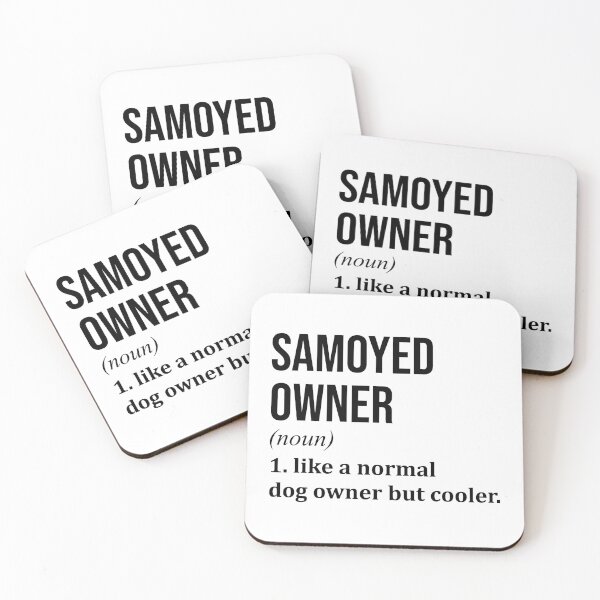 Item preview, Samoyed Dog Owner Definition designed and sold by XCIV.