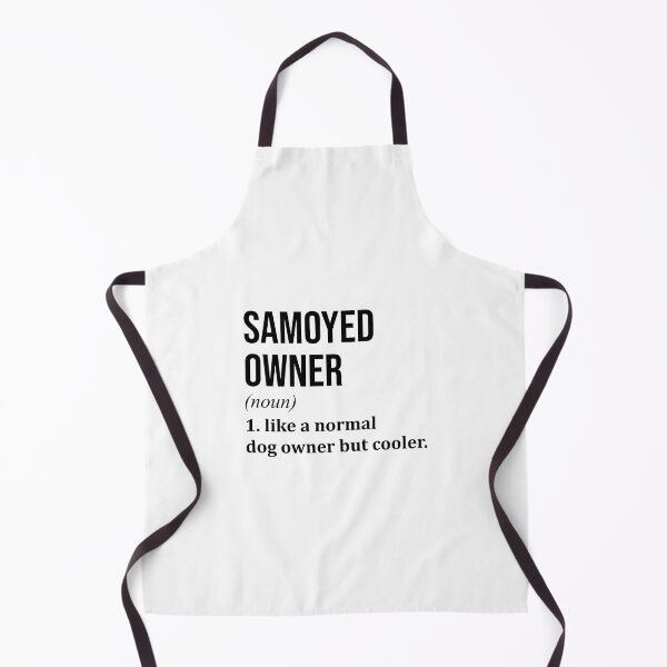 Item preview, Samoyed Dog Owner Definition designed and sold by XCIV.