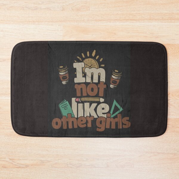 Item preview, Im Not Like Other Girls designed and sold by DigitalSantino.
