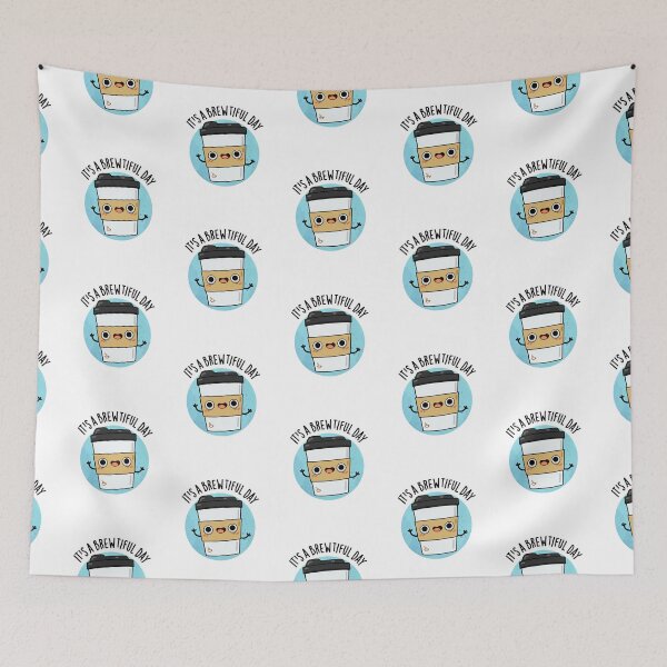 Item preview, It's A Brewtiful Day Cute Coffee Pun designed and sold by punnybone.