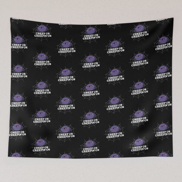Item preview, Creep On Creepin On Funny Positive Spider Puns (Dark BG) designed and sold by punnybone.