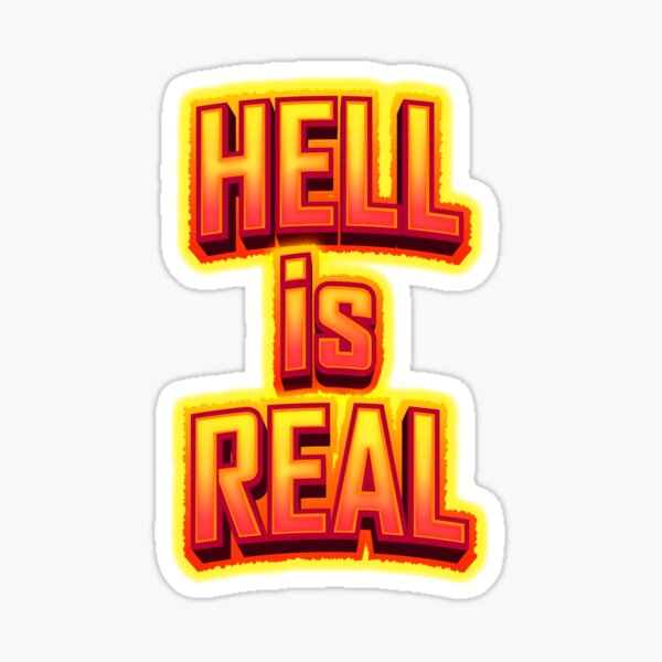 Item preview, Hell is Real designed and sold by Believers Walk.
