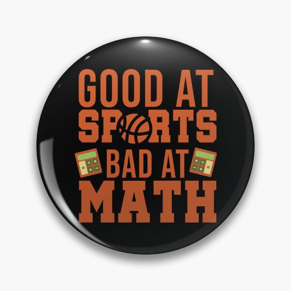 Item preview, Good At Sports Bad At Math designed and sold by OfficeFortune.