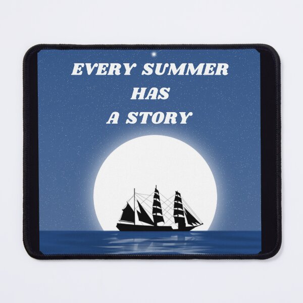 Item preview, EVERY SUMMER HAS A STORY designed and sold by wildlittlefan.