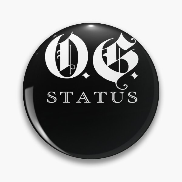Item preview, OG Status Original Gangster Gangsta O.G. designed and sold by SuperFreshArt.