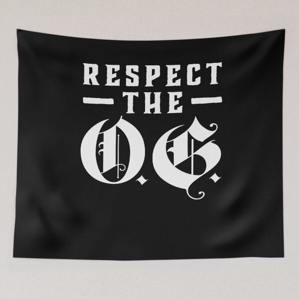 Item preview, Respect The OG Original Gangsta Calligraphy designed and sold by SuperFreshArt.