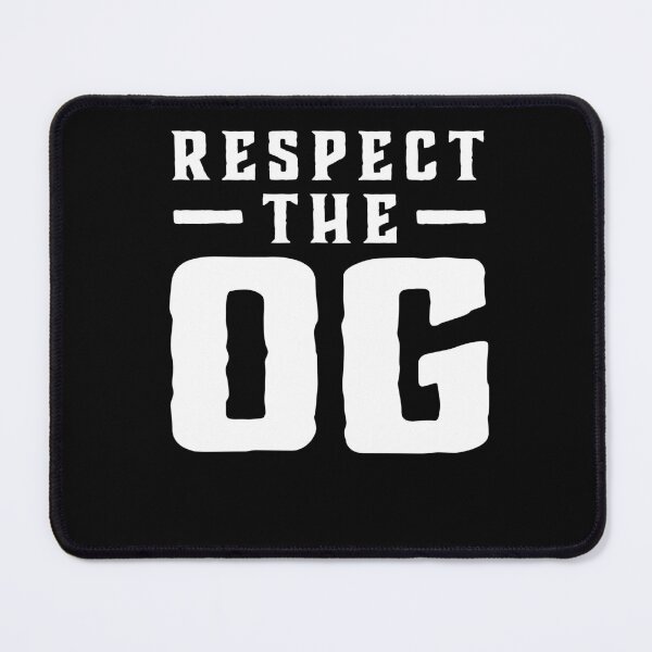 Item preview, Respect The OG Original Gangsta Calligraphy designed and sold by SuperFreshArt.