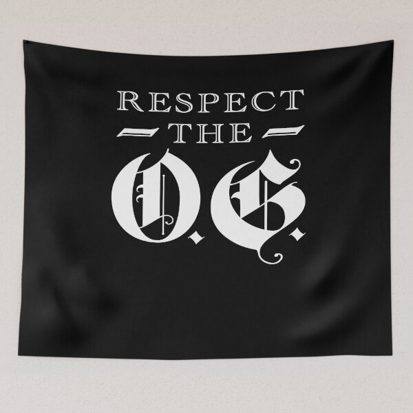 Item preview, Respect The OG Original Gangsta Calligraphy designed and sold by SuperFreshArt.