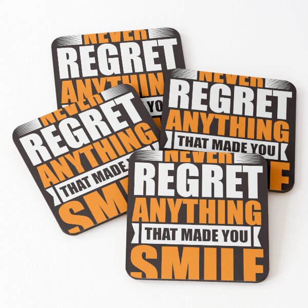 Item preview, NEVER REGRET ANYTHING THAT MAD YOU SMILE -Motivational designed and sold by Quirky Gaps.