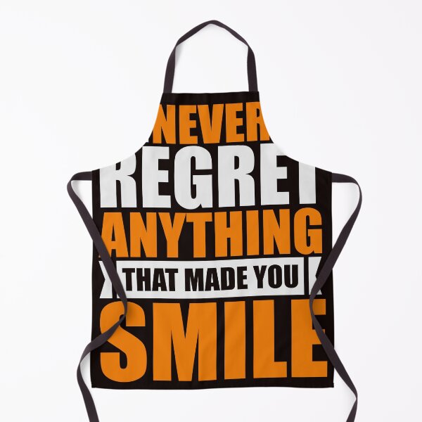 Item preview, NEVER REGRET ANYTHING THAT MAD YOU SMILE -Motivational designed and sold by Quirky Gaps.