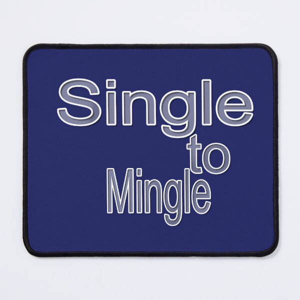 Item preview, Single to Mingle designed and sold by Indie-Chille.