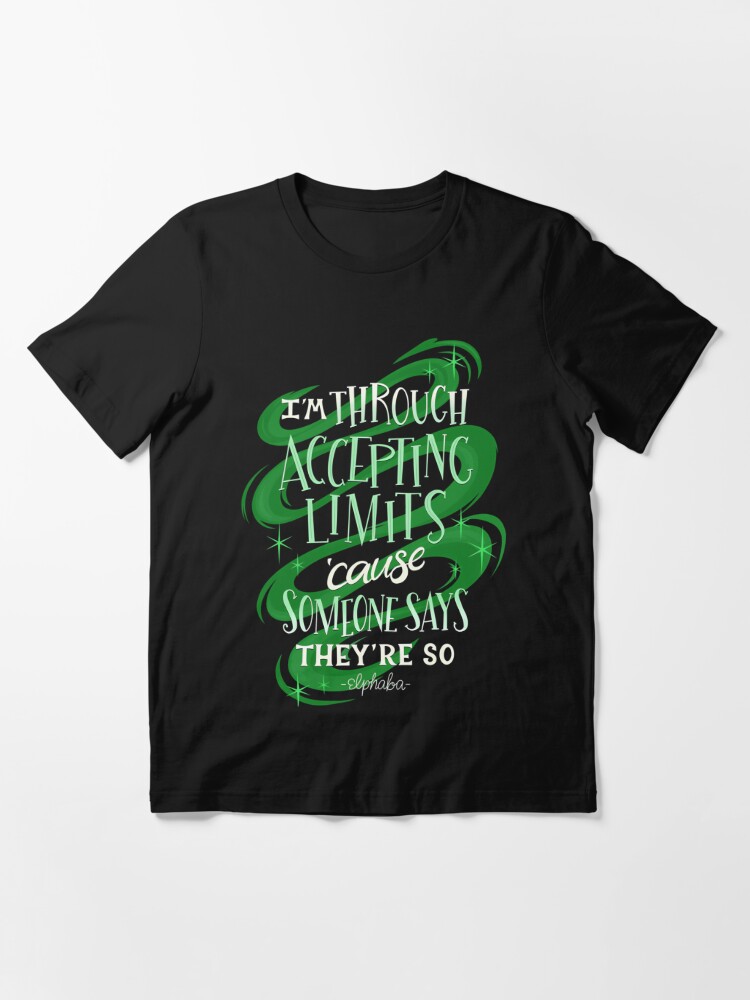 Defying Gravity - Wicked Musical Quote Lyrics | Premium T-Shirt