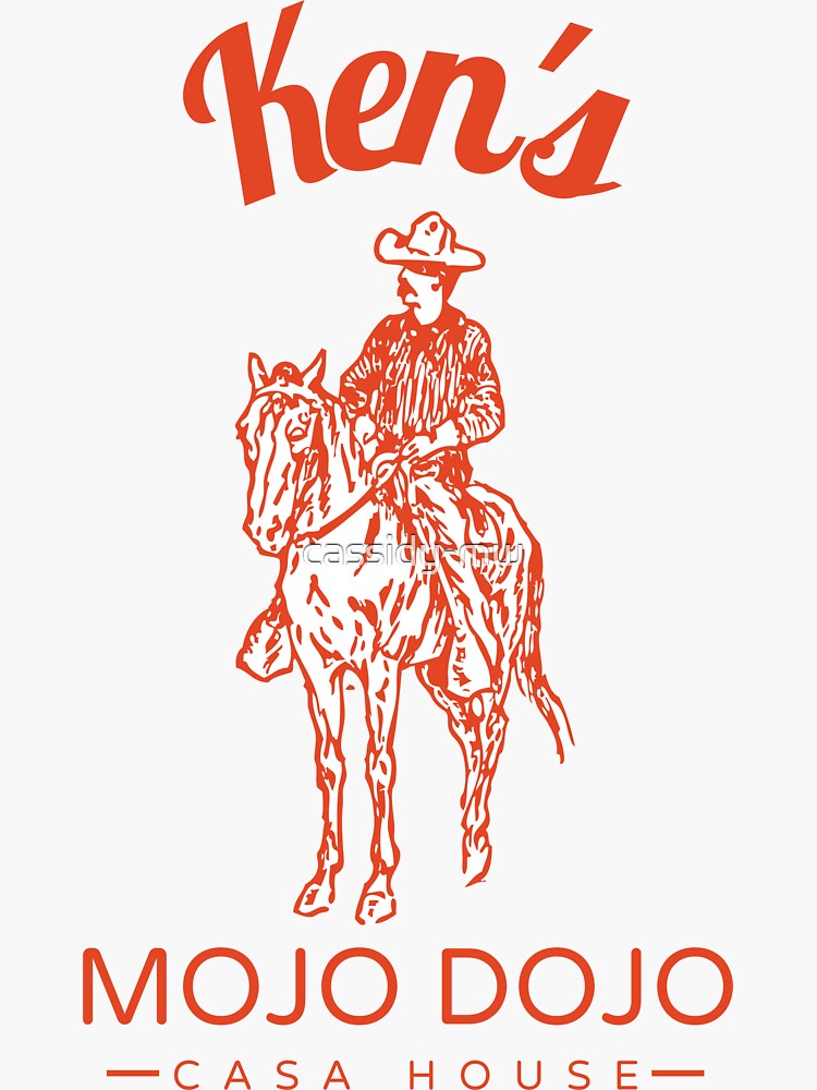 “Ken’s Mojo Dojo Casa House” Sticker for Sale by cassidy-mw | Redbubble