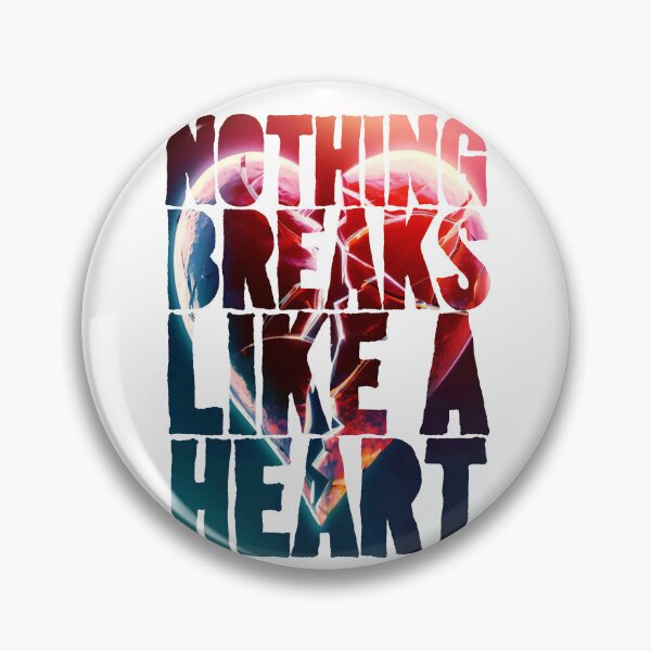 Item preview, Nothing breaks like a heart designed and sold by melmike.