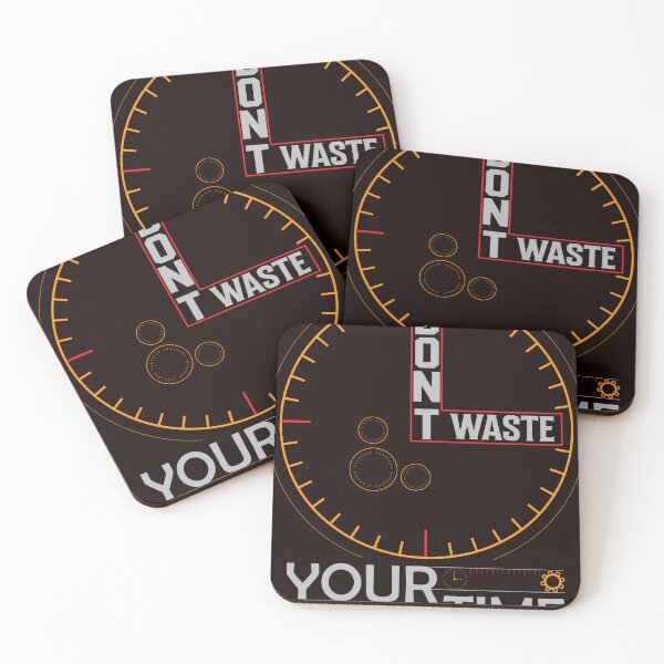 Item preview, Don't Waste Your Time T-shirt Design designed and sold by 24gap.