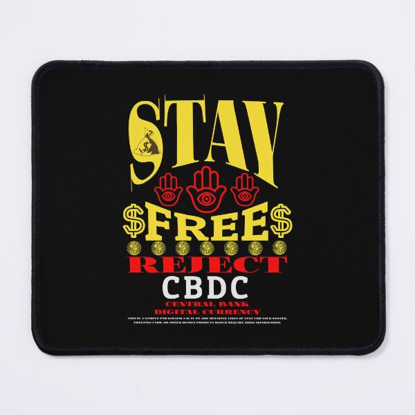 Item preview, Stay Free Reject CBDC designed and sold by Affyboss6.