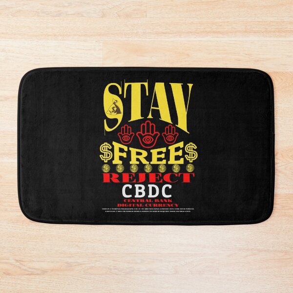 Item preview, Stay Free Reject CBDC designed and sold by Affyboss6.
