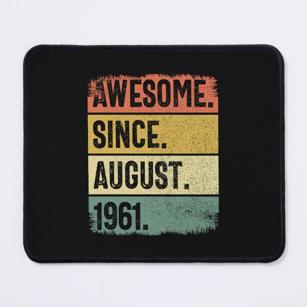 Item preview, Awesome Since August 1961 63rd Birthday designed and sold by cidolopez.