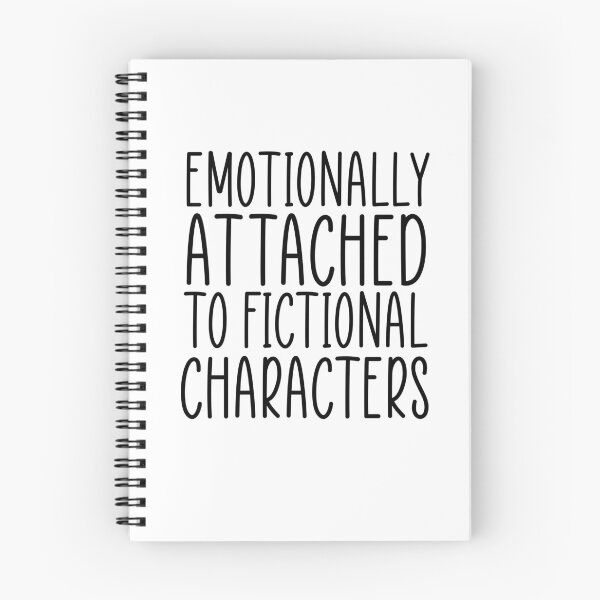 Item preview, Emotionally Attached To Fictional Characters, fictional character lover gift idea designed and sold by HustleArtShop.