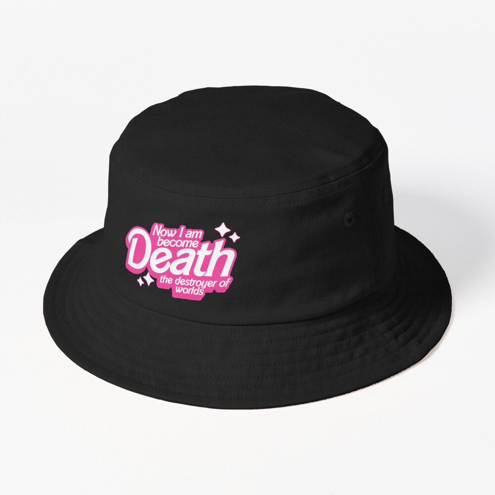 Disover Now I Am Become Death the Destroyer of Worlds - Barbenheimer Bucket Hat