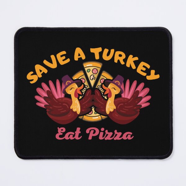 Item preview, Save a Turkey Eat Pizza Funny Thanksgiving Gifts designed and sold by nquestiaa.