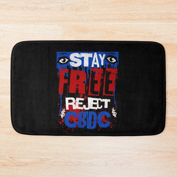 Item preview, Stay Free Reject CBDC designed and sold by Affyboss6.