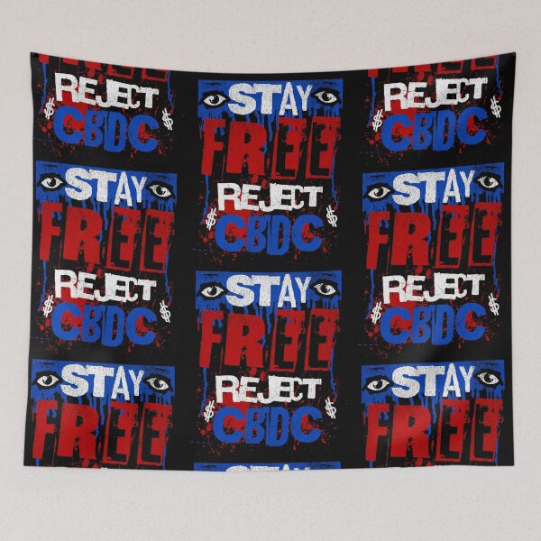 Item preview, Stay Free Reject CBDC designed and sold by Affyboss6.