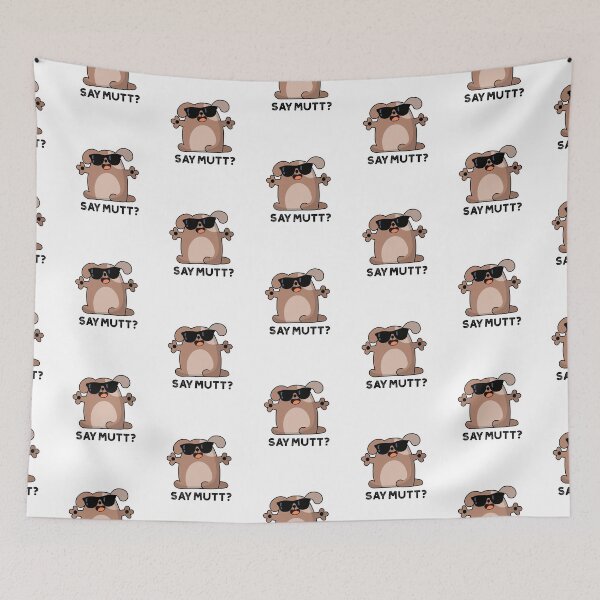 Item preview, Say Mutt Funny Cool Dog Puns  designed and sold by punnybone.