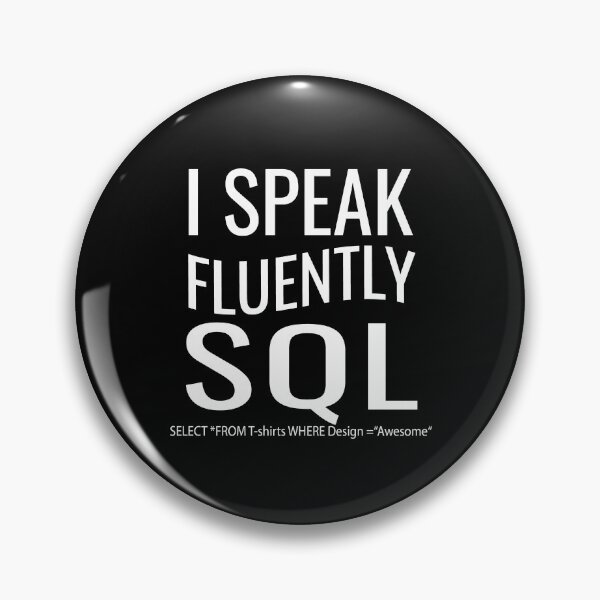 Item preview, I speak fluently Sql designed and sold by RPHDesigns.