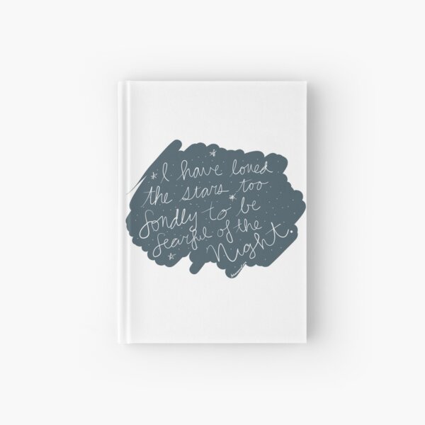 "I Have Loved the Stars too Fondly..." Hardcover Journal