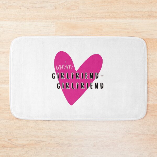 Item preview, We're Girlfriend-Girlfriend designed and sold by OscarAndOphelia.
