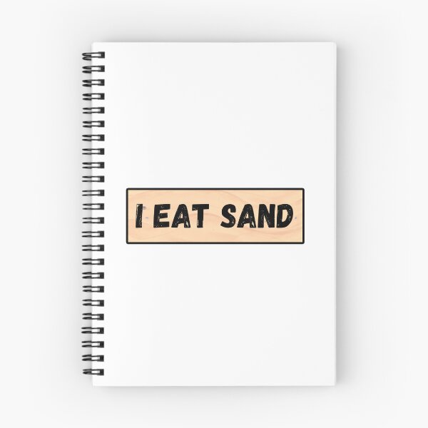 Item preview, I Eat Sand designed and sold by IHeartArts.