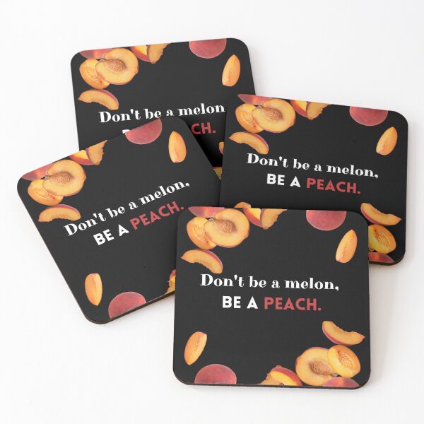 Item preview, Don't be a melon, be a peach, peach, melon, fruits designed and sold by FashCode.