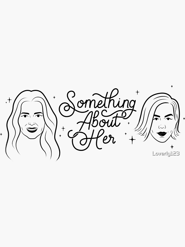 Something About Her - Black  Sticker