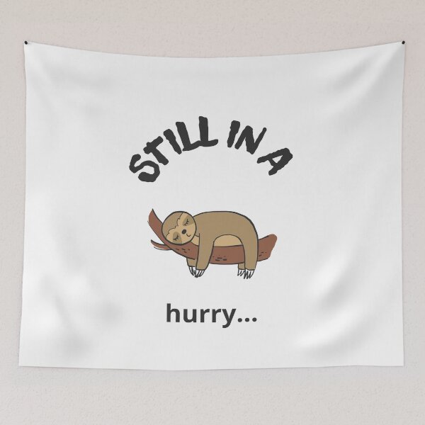 Item preview, Still in a hurry,sloth, designed and sold by Colada ....