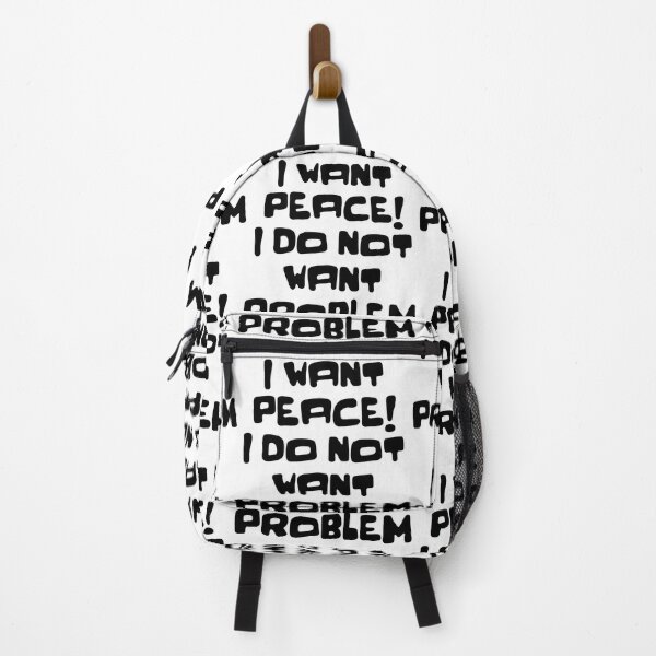 Item preview, I WANT PEACE I DO NOT WANT PROBLEM designed and sold by WeGotThat.