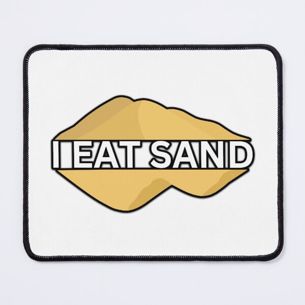 Item preview, I Eat Sand Beach Quote Meme designed and sold by IHeartArts.