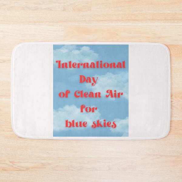 Item preview, International day of clean air for blue skies designed and sold by Simo0455.