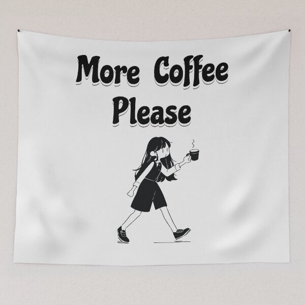 Item preview, More Coffee Please, Caffeine addicted girl designed and sold by DioSo.