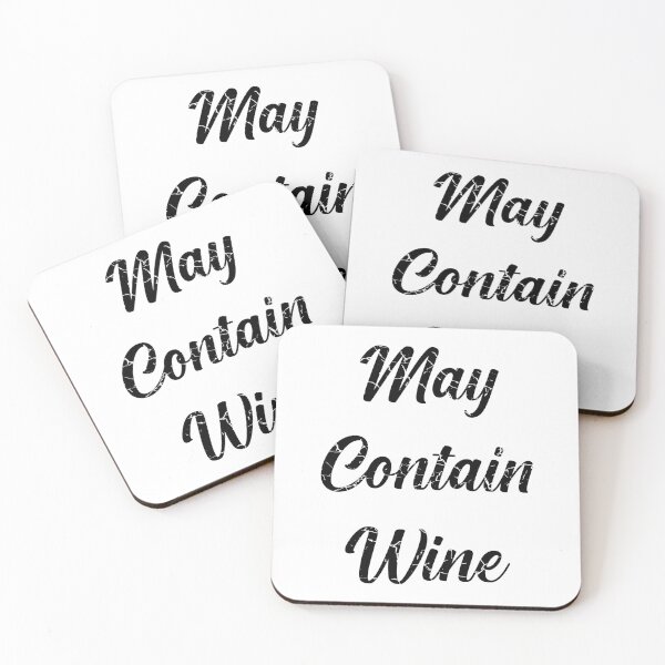 Item preview, May Contain Wine (Distressed), with Black Lettering designed and sold by VelvetRoom.