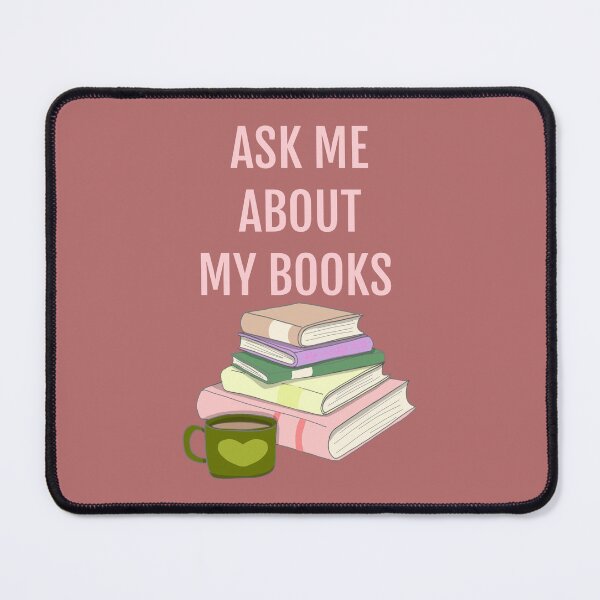 Item preview, AKS ME ABOUT MY BOOKS designed and sold by La Loca.