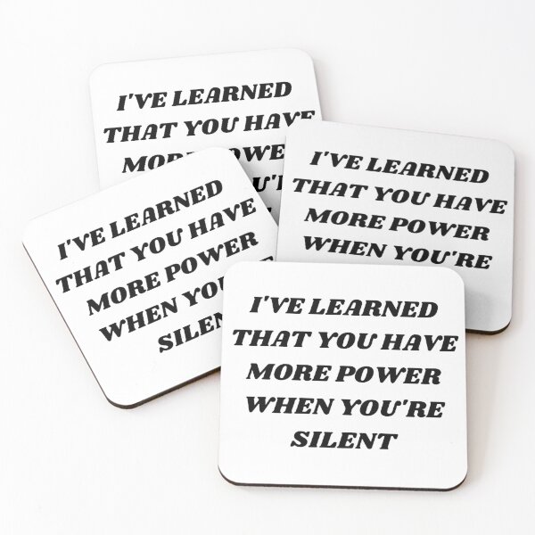Item preview, I've learned that you have more power when you're silent designed and sold by Kuitoo.