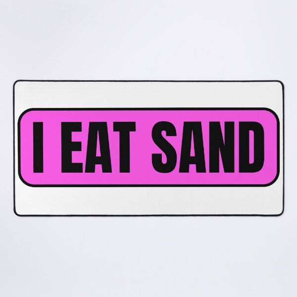 Item preview, I Eat Sand Pink Black designed and sold by IHeartArts.