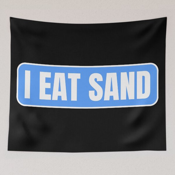 Item preview, I Eat Sand Blue White designed and sold by IHeartArts.