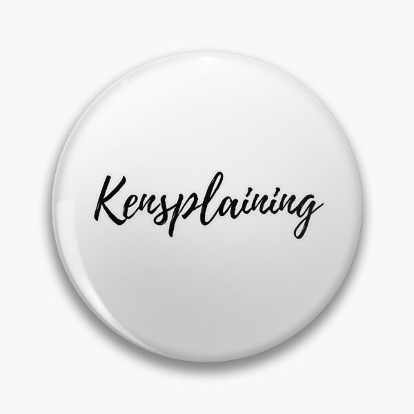 Item preview, Kensplaining in black and white designed and sold by Manoroma.